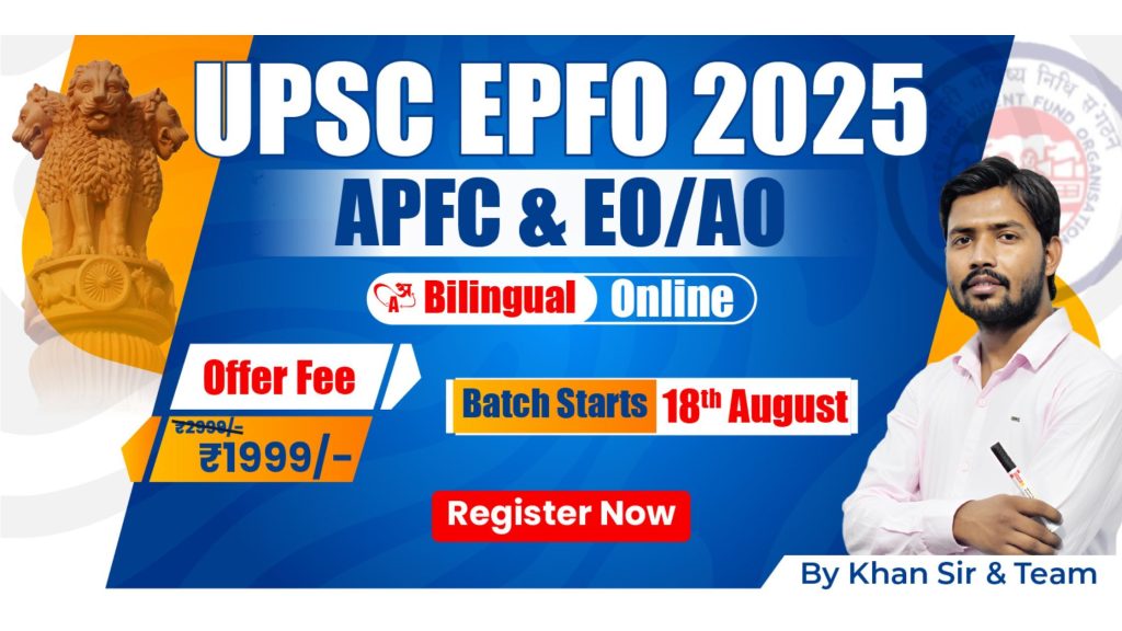 UPSC EPFO 2025 Online Bilingual Batch for APFC & EO/AO Preparation