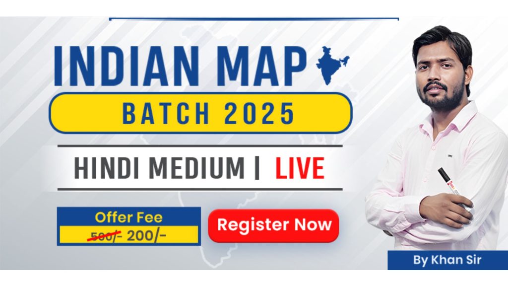 Join Online Indian Map 2025 Batch By Khan Sir in Hindi Medium