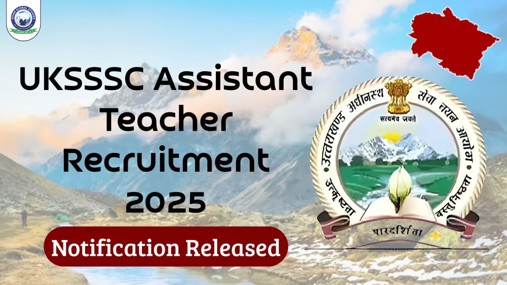 UKSSSC Assistant Teacher Recruitment 2025 Notification Out: 128 Vacancies, Eligibility, Apply Online