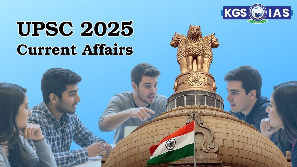 Types of Current Affairs for UPSC Preparation – National, International, Economic & Social